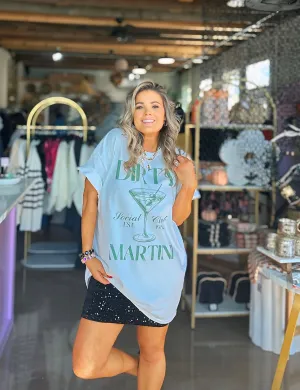 Dirty Martini Graphic Tee